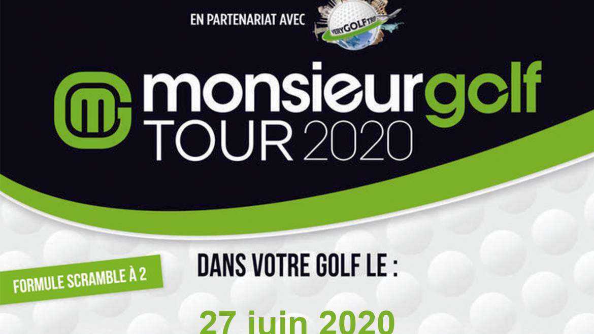 MONSIEUR GOLF TOUR 2020 – le 27 juin à Valgarde