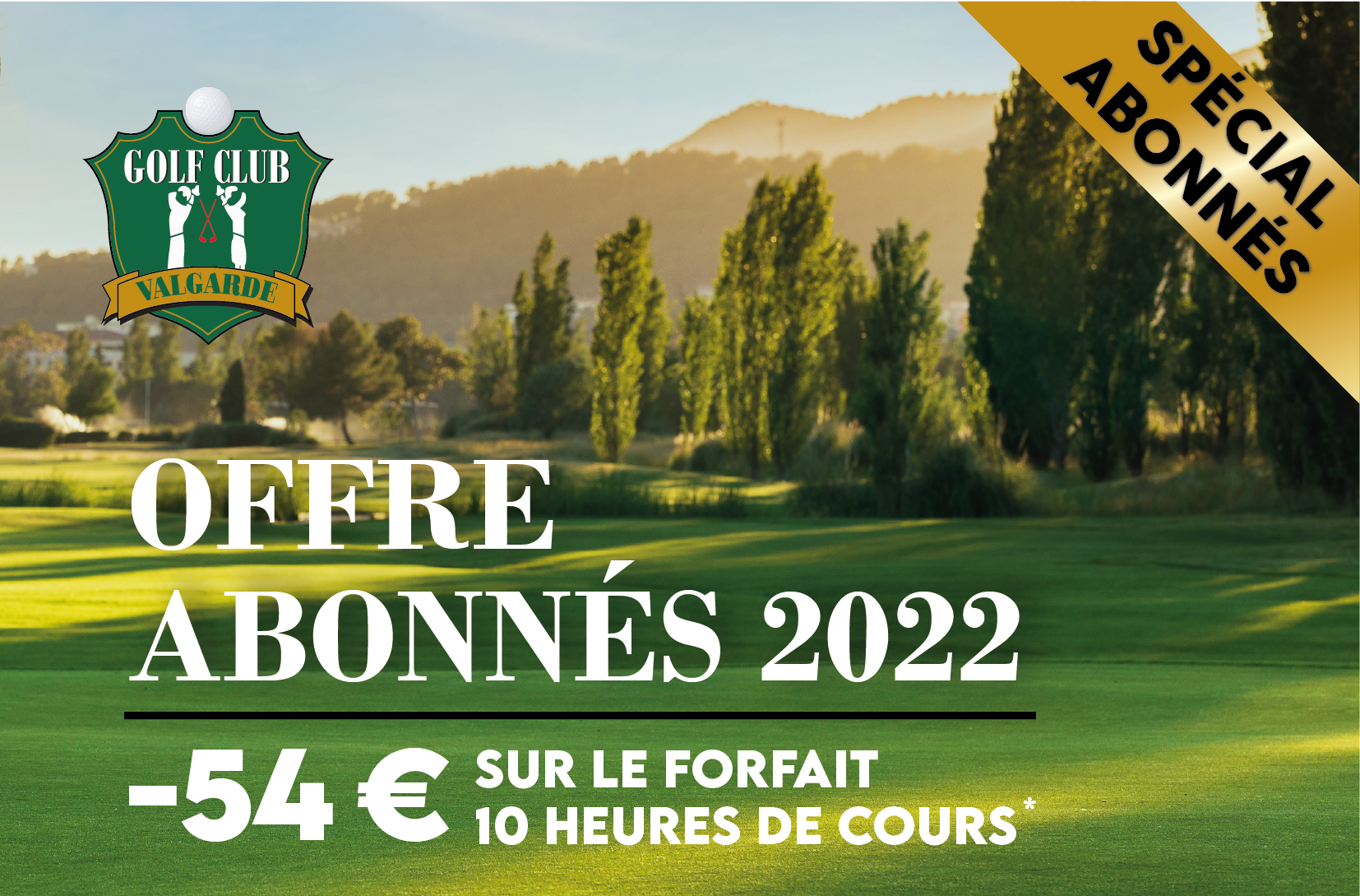 Offre Spéciale – Abonnés 2022