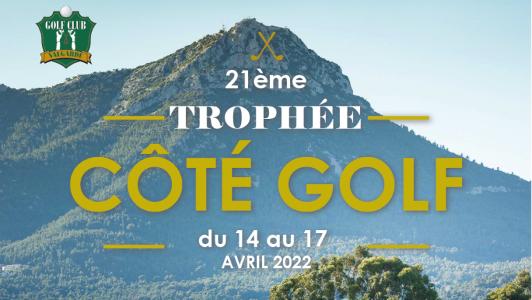21ème Trophée Côté Golf – du 14 au 17 avril 2022