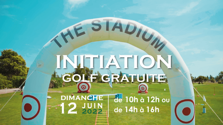 Initiation gratuite au golf – dimanche 12 juin 2022