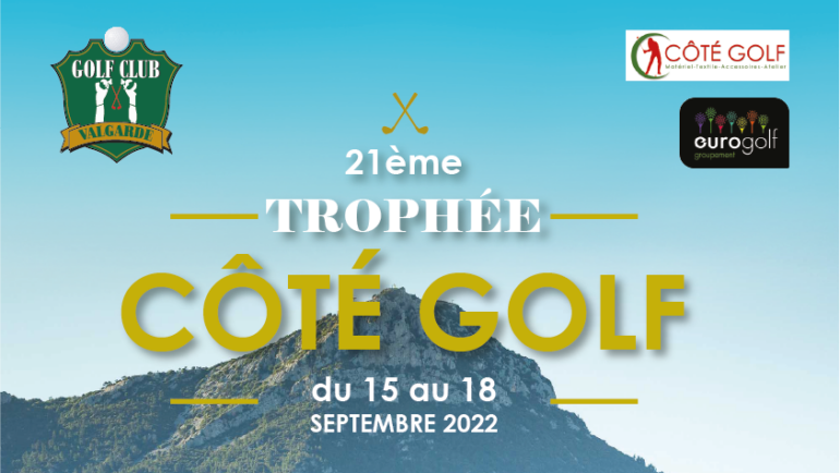 21ème édition du Trophée Côté Golf – du 15 au 18 septembre