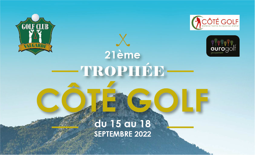 21ème édition du Trophée Côté Golf – du 15 au 18 septembre