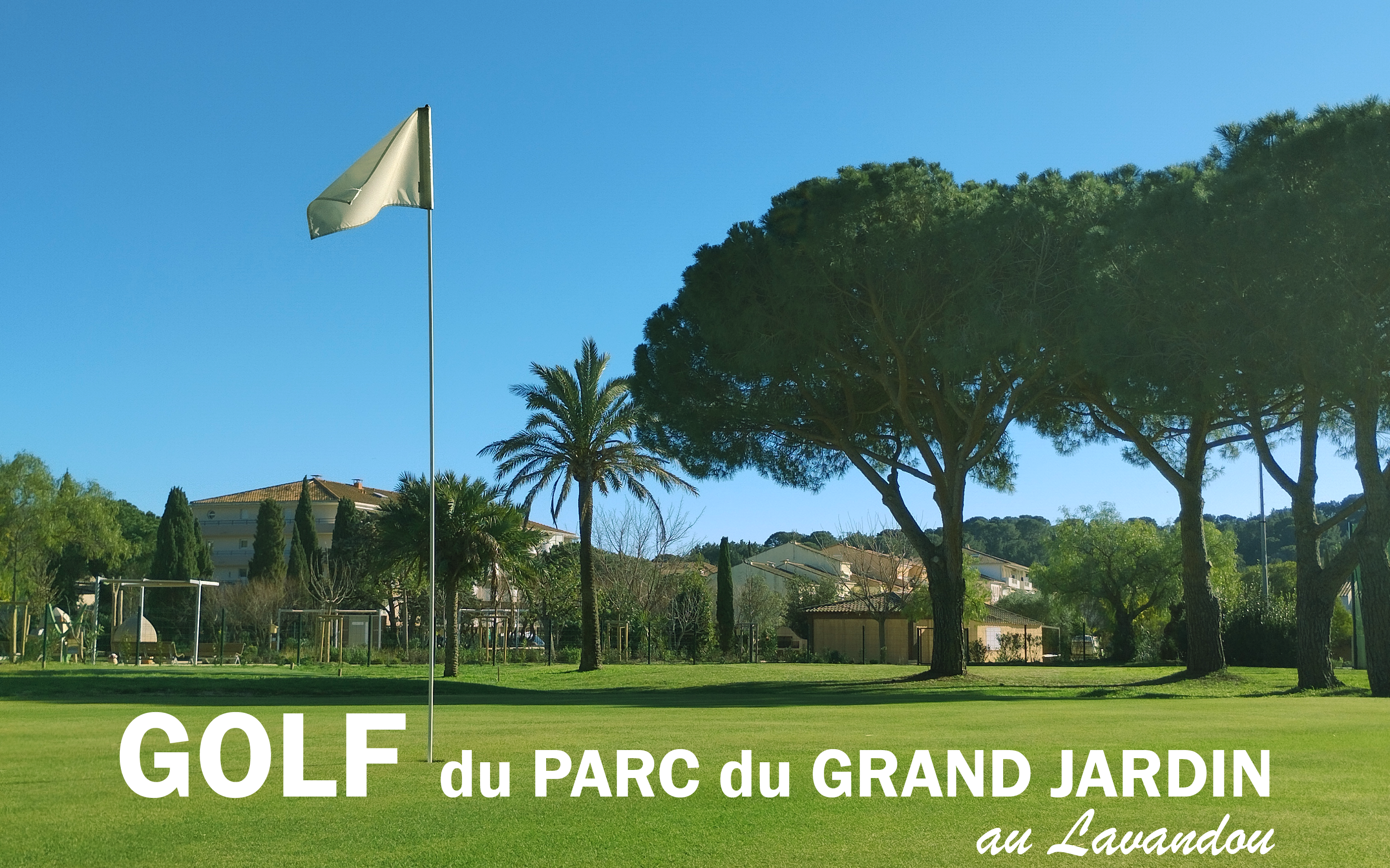 Golf du Parc du Grand Jardin au Lavandou