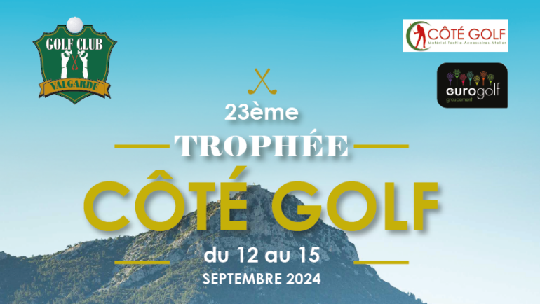 23ème édition du Trophée Côté Golf – du 12 au 15 septembre 2024