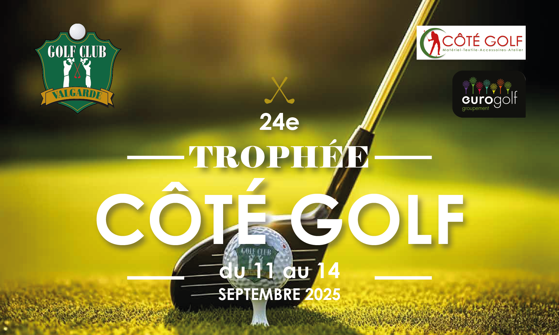 24e édition du Trophée Côté Golf – du 11 au 14 septembre 2025