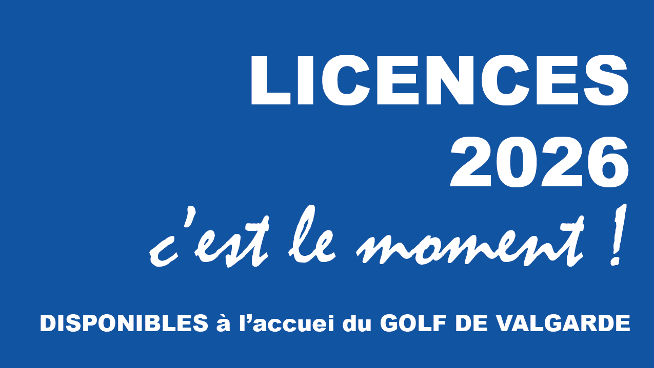 Les licences 2026 sont disponibles au Golf de Valgarde