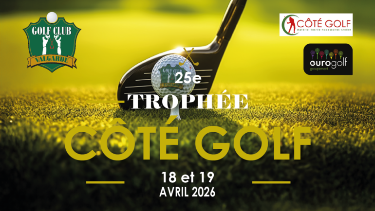 Trophée Côté Golf 2026 : rendez-vous les 18 et 19 avril
